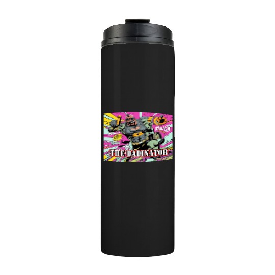 The Dadinator Thermal Tumblers