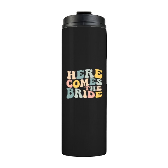 Here Comes The Bride Aesthetic Trend Thermal Tumblers