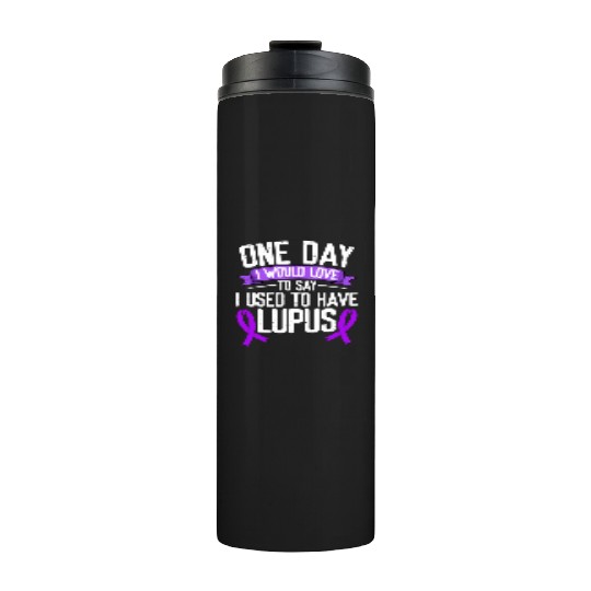 Lupus Awareness Month Purple Ribbon I Used To Thermal Tumblers