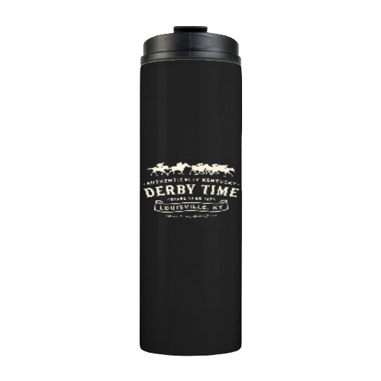 Derby Time Louisville Kentucky Horse Racing Thermal Tumblers