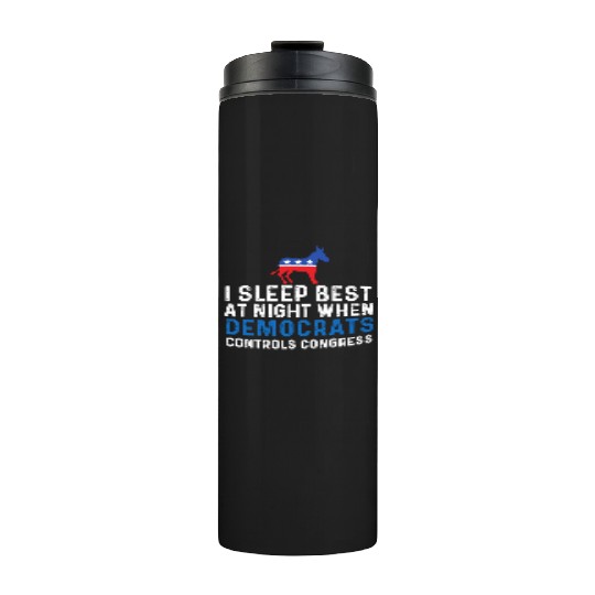 I Sleep Best At Night When Democrats Conservative Thermal Tumblers