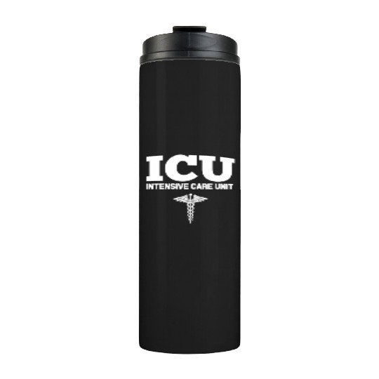 Icu Registered Nurse Intensive Care Unit Rn Staff Thermal Tumblers