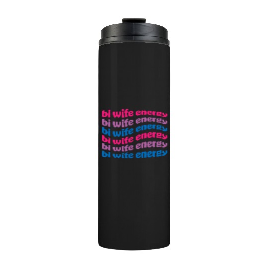 Bi Wife Energy Gay Pride Lesbian Lgbtq Thermal Tumblers