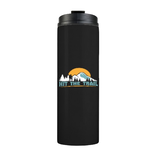 Hit the Trail Mountaineers Wanderlust Hiking Thermal Tumblers