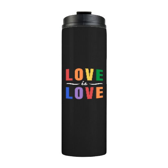 Love is Love Lesbian Gay Bisexual Transgender Ally Thermal Tumblers