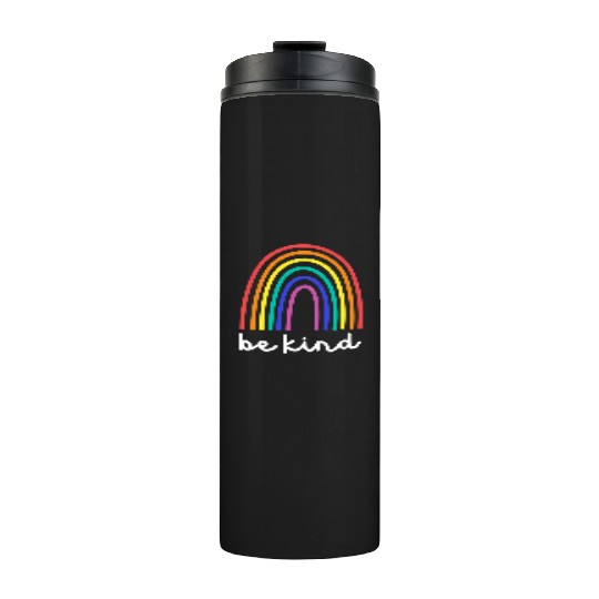 Be Kind Rainbow - Happy Kindness Thermal Tumblers