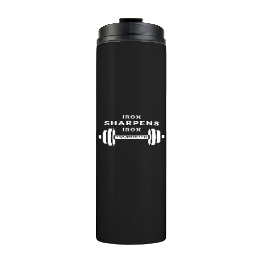 Iron Sharpens Iron (Proverbs 27:17) Thermal Tumblers