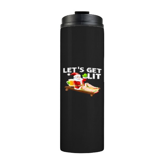 Lets Get Lit Santa Funny Christmas In July Santa Thermal Tumblers