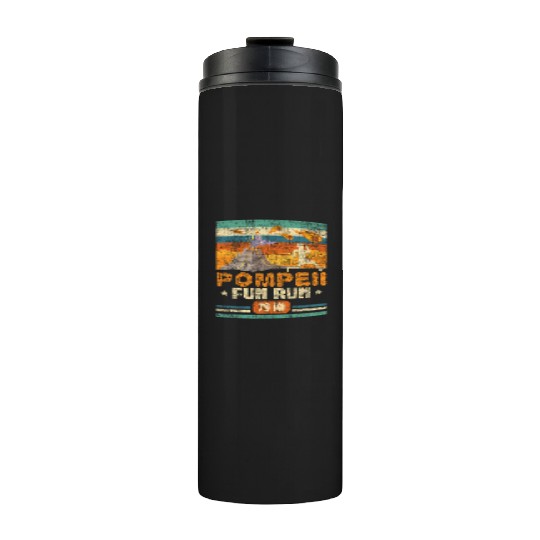 Pompeii Fun Run - Geography Volcanologist Thermal Tumblers