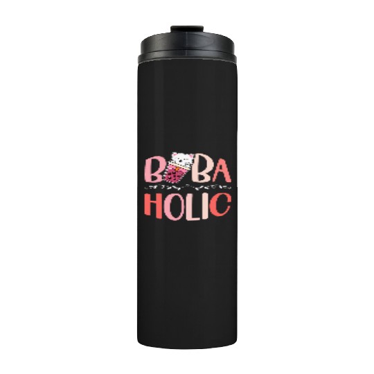 Bobaholic Bubble Tea Lover Boba Tea Drinker Korean Thermal Tumblers
