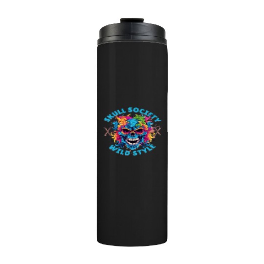 Skull society wild style Thermal Tumblers