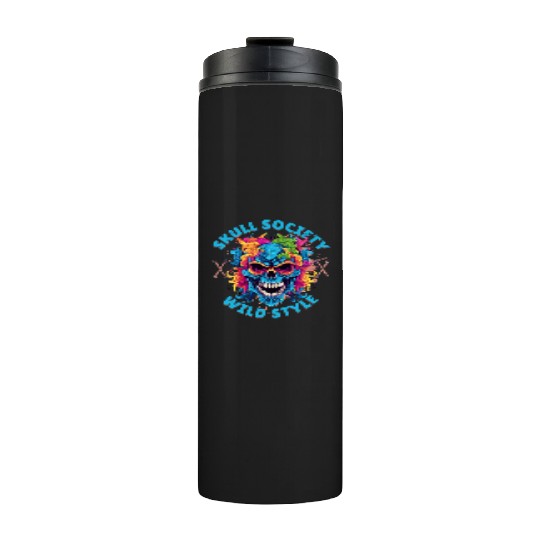 Skull society wild style Thermal Tumblers