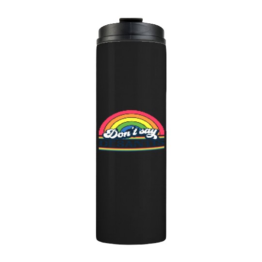 Don't Say DeSantis Rainbow liberal Florida LGBTQ Thermal Tumblers