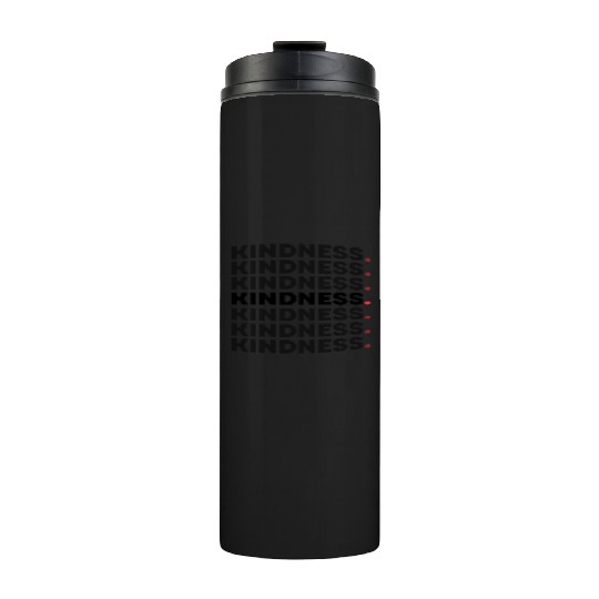 KINDNESS Thermal Tumblers