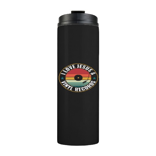 I Love Jesus And Vinyl Records Funny Vinyl Lover Thermal Tumblers