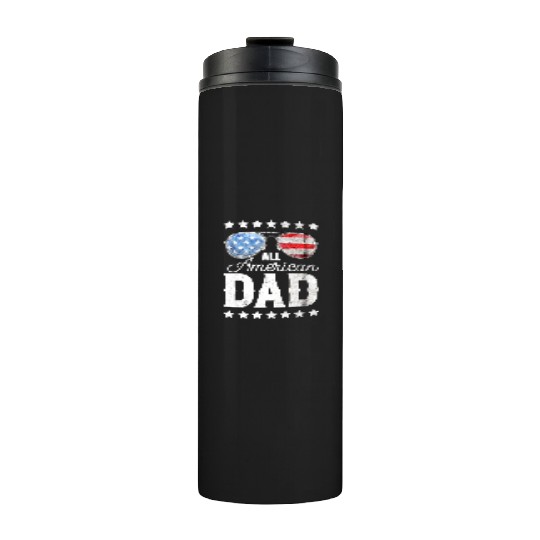 All American Dad 4th of July Father's Day Sunglass Thermal Tumblers