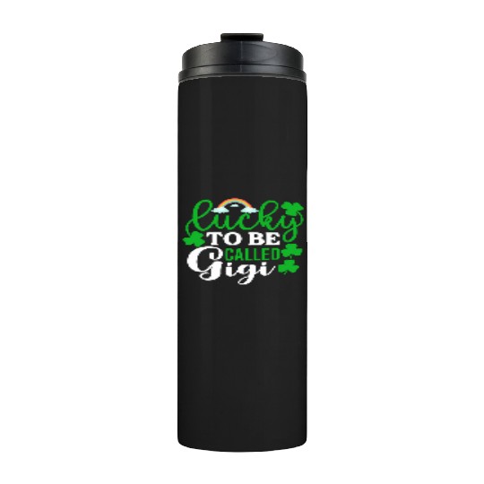 Lucky To Be Called Gigi St Patrick'S Day Irish Thermal Tumblers