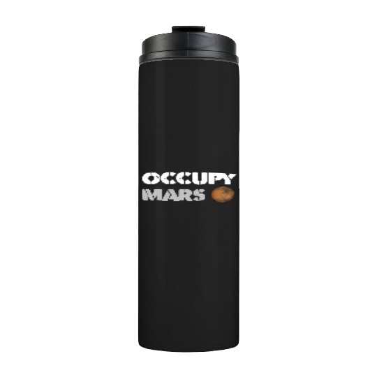 Occupy Mars Replica Science Space Nerd Genius Thermal Tumblers