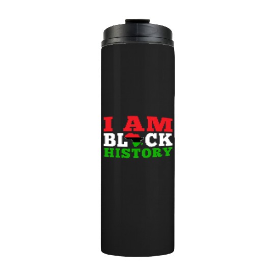 I Am Black History Juneteenth Thermal Tumblers