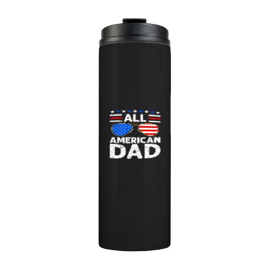 All American Dad Independence Day USA Party Thermal Tumblers