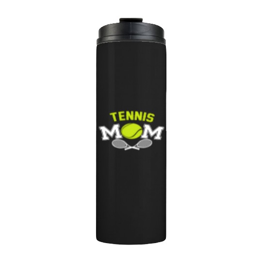 Tennis Mom Tennis Player For Mother'S Day Thermal Tumblers