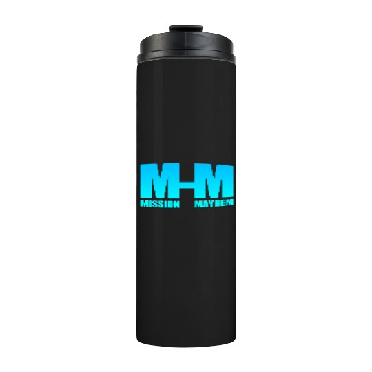 Mission Mayhem Thermal Tumblers