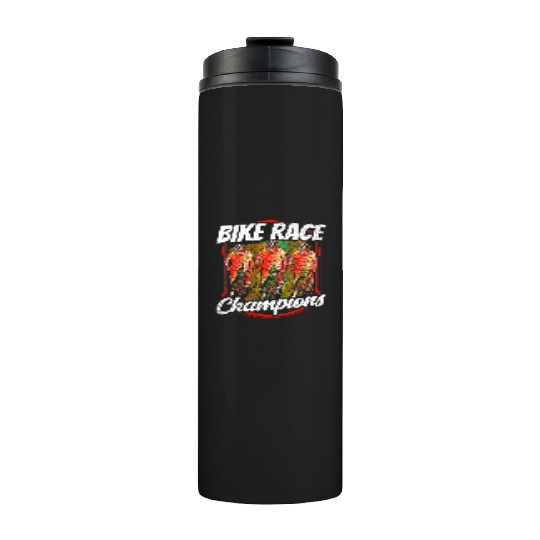Bike Race Champions Racer Bicycle Racing Cycling Thermal Tumblers