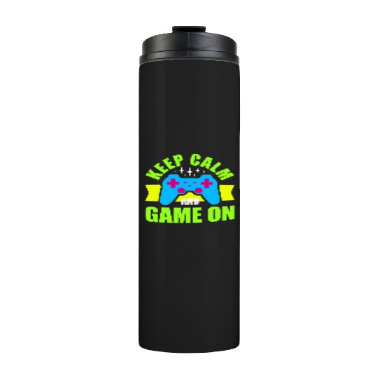Keep Calm and Game On nostalgia Thermal Tumblers