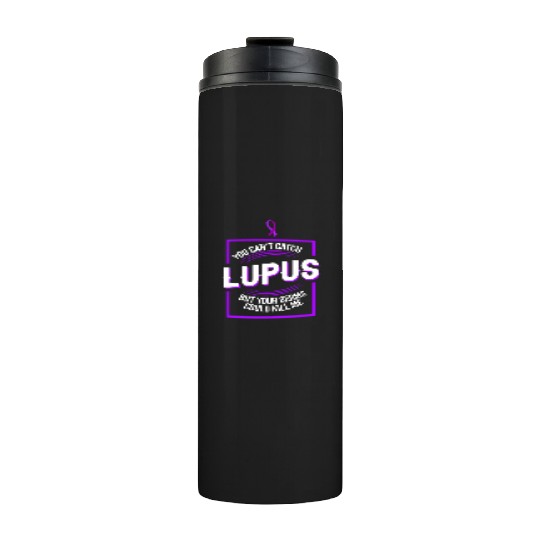 Lupus Catch Survivor Warrior Thermal Tumblers