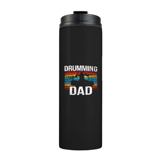 Drumming Dad Intrument Drum Drummer Lover Thermal Tumblers