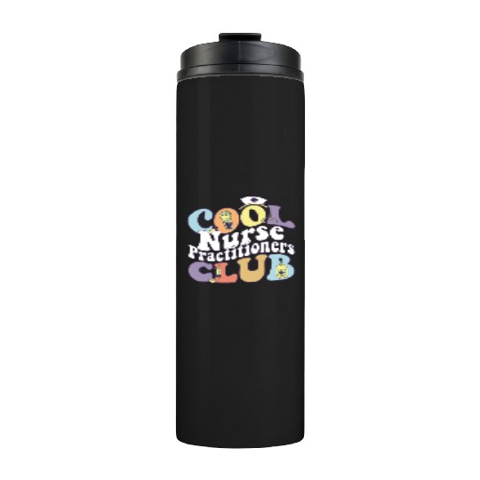Cool Nurse Practitioners Club RN Registered Nurse Thermal Tumblers