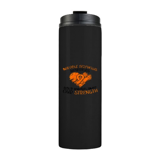 MS Warriors Never Underestimate Our Strength Thermal Tumblers