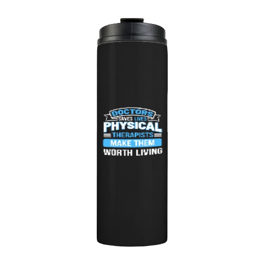 Kinesiologist Physical Therapist Sport Science Thermal Tumblers