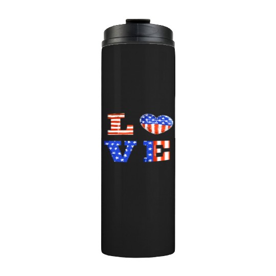 LOVE America Independence Day USA Patriots Thermal Tumblers