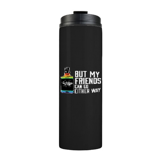 Proud Ally LGBT I Like My Bourbon Straight LGBTQ Thermal Tumblers