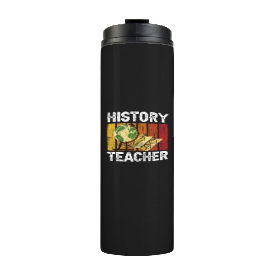 History Teacher Job Historian Historic Thermal Tumblers