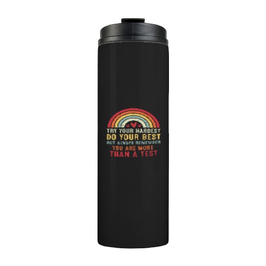 Try Your Hardest Do Your Best Teacher Thermal Tumblers