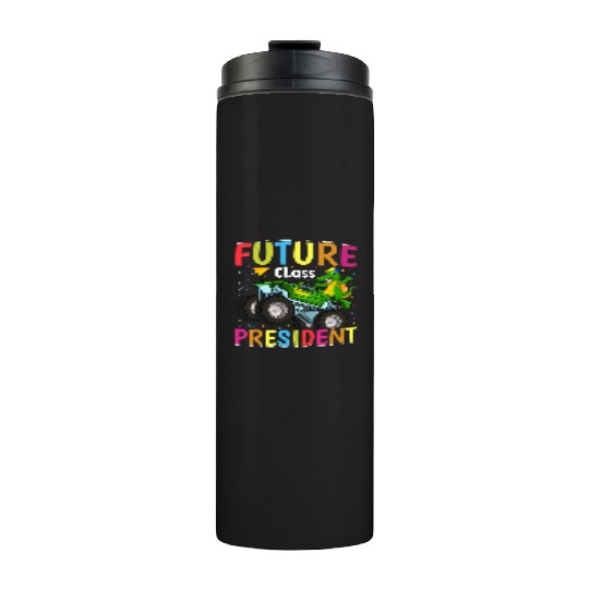Future Class President Back To School Thermal Tumblers