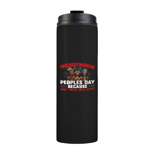 Aboriginal Indians Indigenous Native American Day Thermal Tumblers