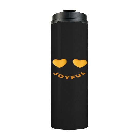Joyful - Motivation Thermal Tumblers