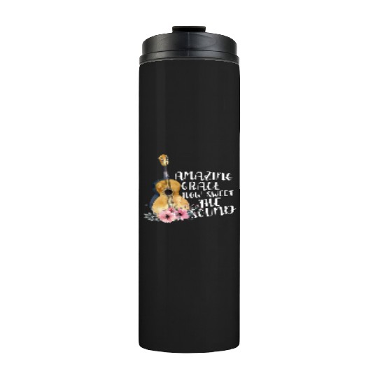 Amazing Grace How Sweet The Sound Thermal Tumblers