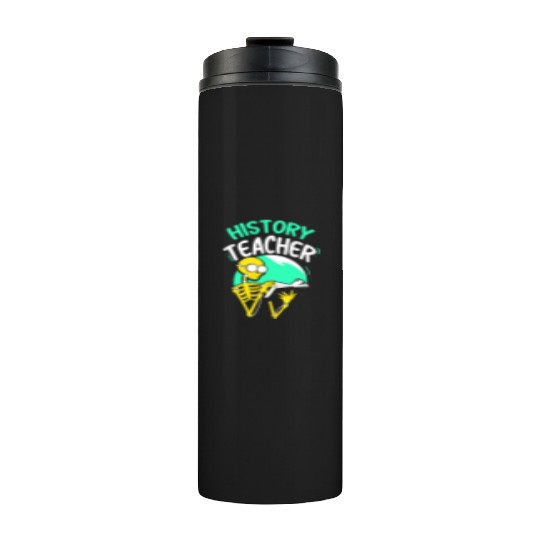 History Teacher Job Historic Historian Thermal Tumblers