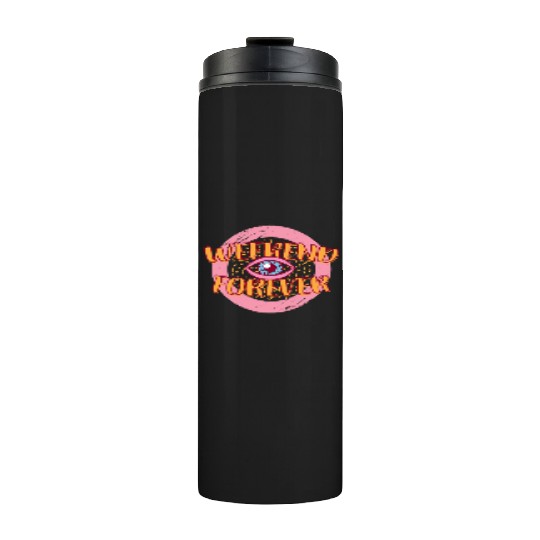 Retro 80s Weekend Forever Thermal Tumblers