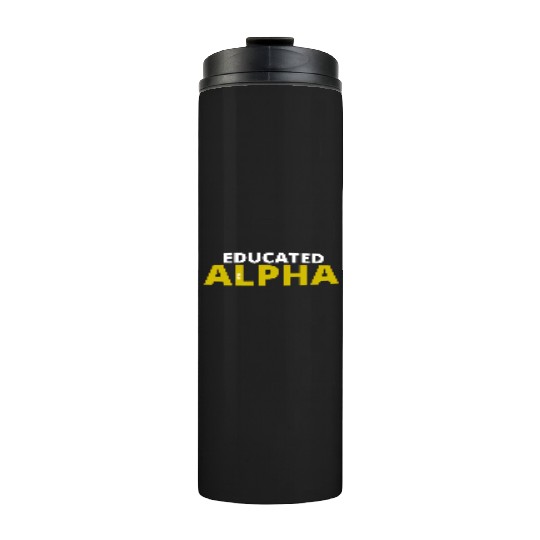 Educated Alpha 1906 Apa Fraternity For Thermal Tumblers