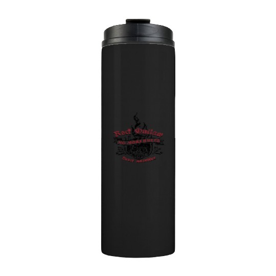 Rock Outlaw - No More Rules - Never surrender Thermal Tumblers