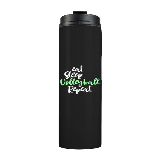 Eat Sleep Volleyball Repeat funny volleyball Thermal Tumblers