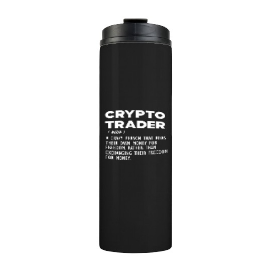 Crypto Trader funny definition Thermal Tumblers