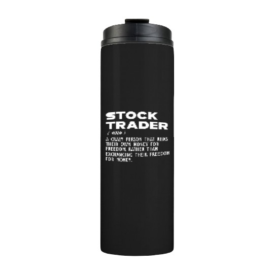 Stock Trader funny definition Thermal Tumblers
