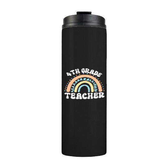 4th grade teacher, back to school Thermal Tumblers