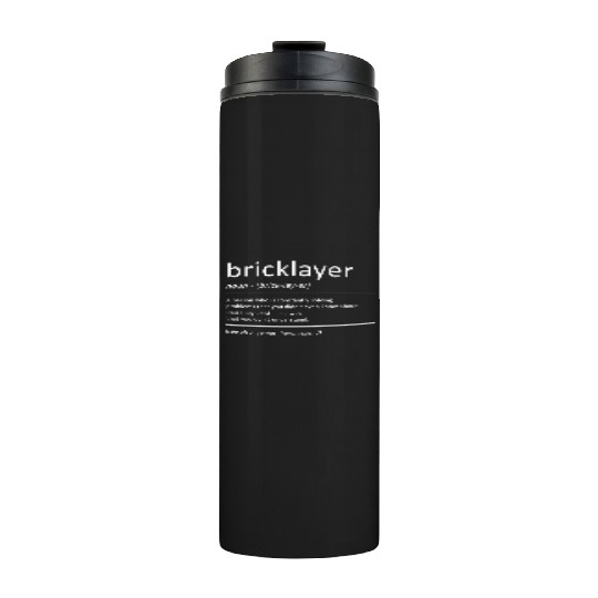 Bricklayer Definition Humor Mason Thermal Tumblers